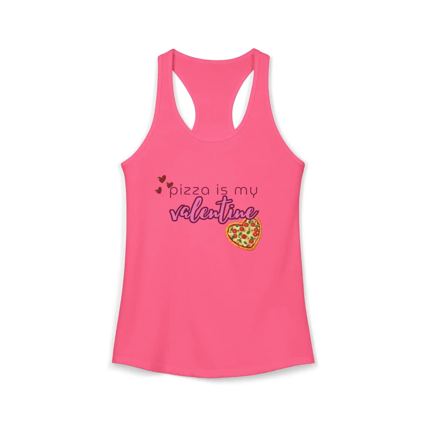 Pizza Is My Valentine Racerback Tank