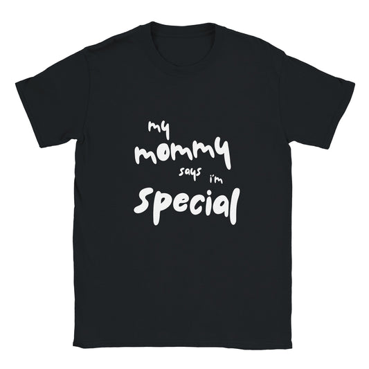 Black graphic tee with "my mommy says I'm special" in white playful lettering.