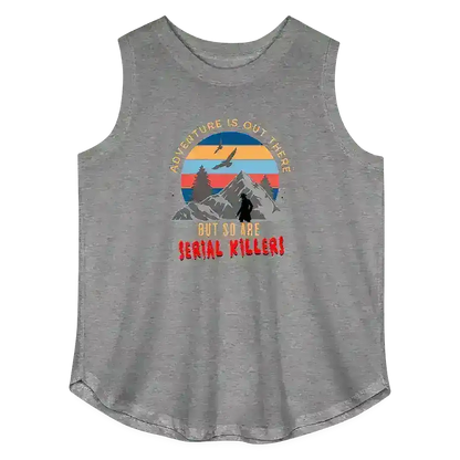 "Adventure Is Out There But So Are Serial Killers" - True Crime Humor Curvy Relaxed Tank Top - Cady Creations
