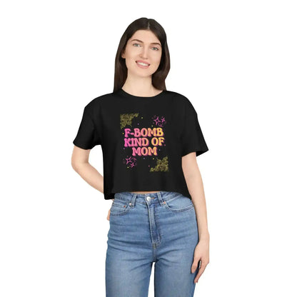 F-Bomb Kind of Mom - Crop Top