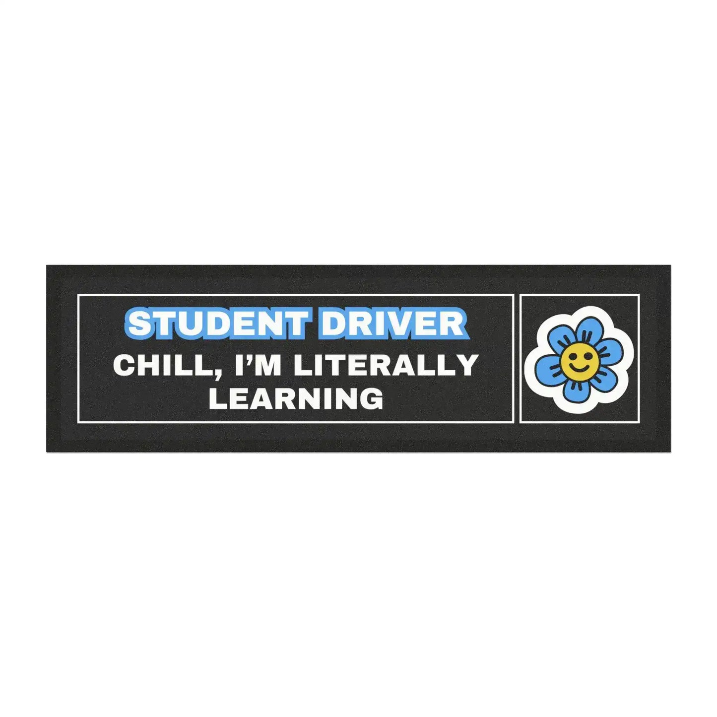 Student Driver — Chill, I’m Literally Learning | Funny Car Magnet