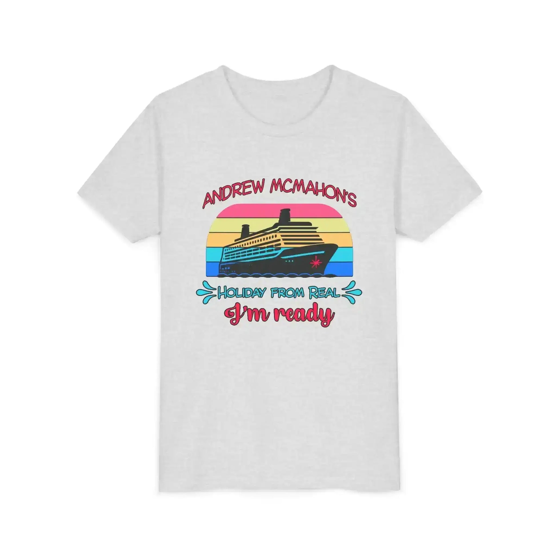 Graphic tee with cruise ship, sunset, and text 'Andrew McMahon's Holiday from Real I'm Ready'