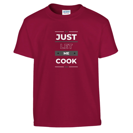 Youth-sized graphic tee with "Just Let Me Cook" slogan in bold typography on red fabric.