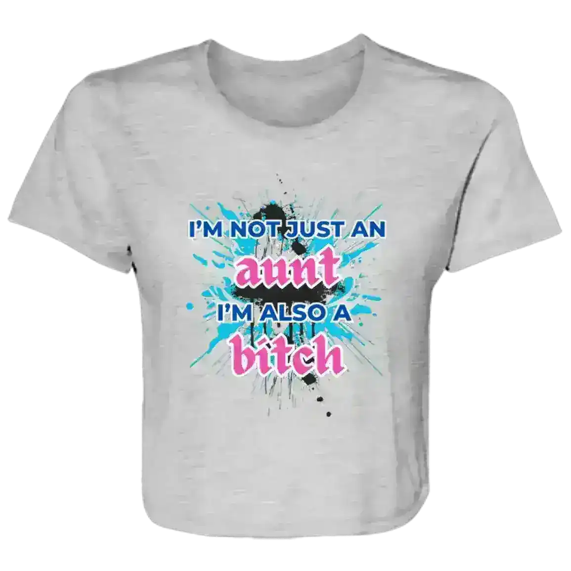 I'm Not Just An Aunt Sassy Family Flowy Crop Top - Cady Creations