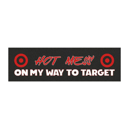 Hot Mess — On My Way to Target | Funny Car Magnet