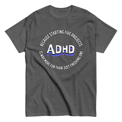 Dark heather unisex graphic tee with 'ADHD' and humorous text, Cady Creations design