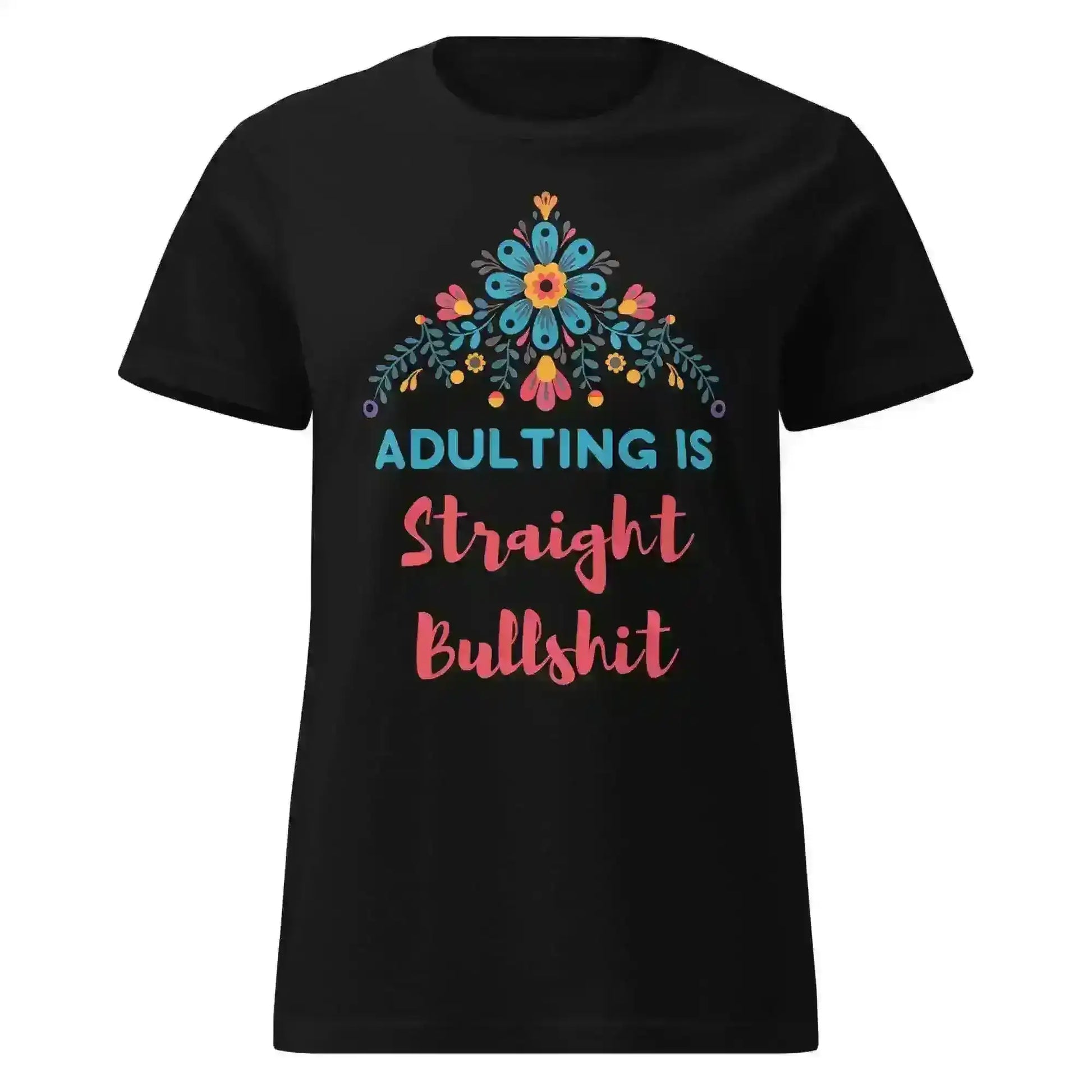 Black graphic tee with floral design and playful adult life quote from Cady Creations