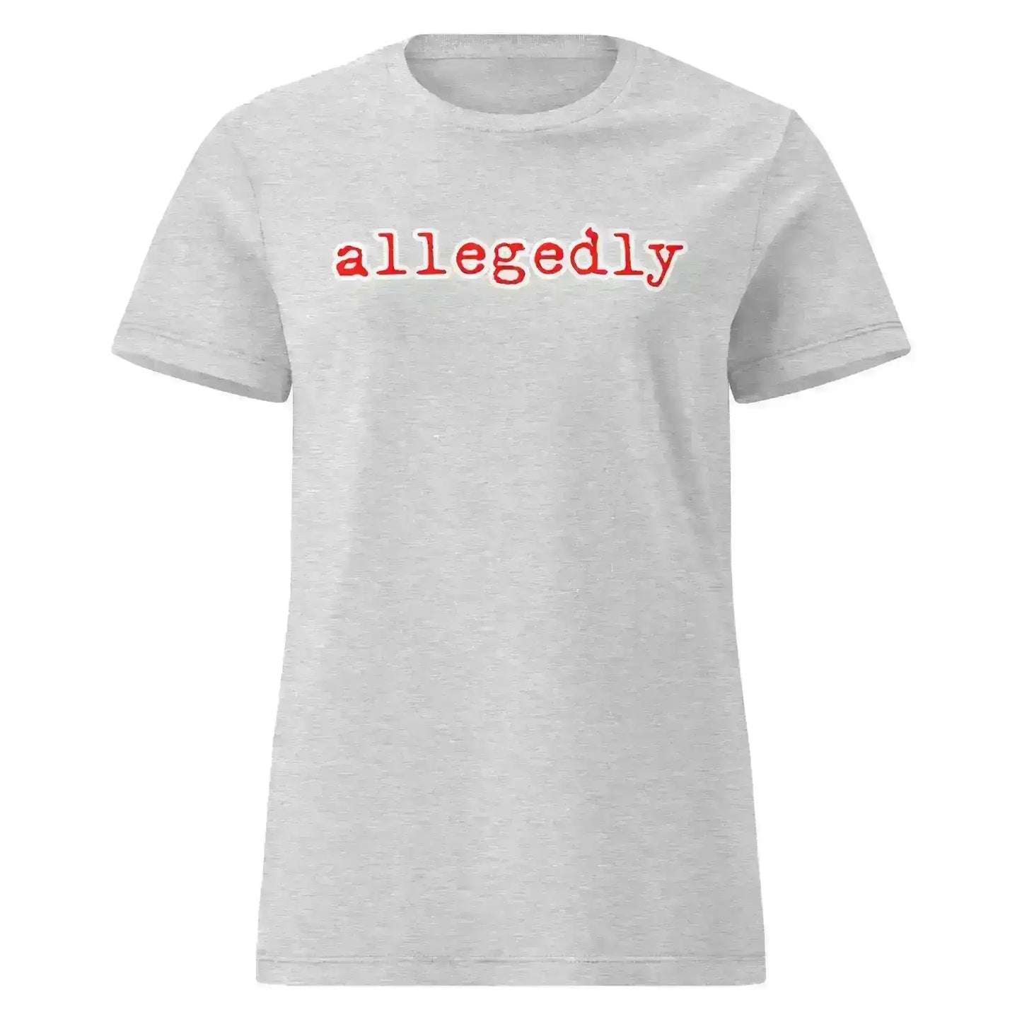 Light gray fitted tee with 'allegedly' in red text, true crime graphic shirt by Cady Creations