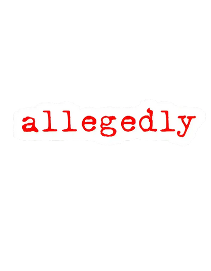 Allegedly red text graphic with white torn paper effect on black, Cady Creations design