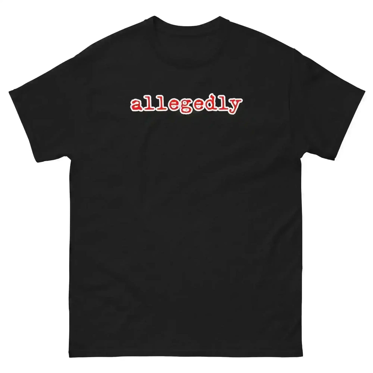 Black unisex graphic tee with 'allegedly' text in white and red, true crime humor shirt