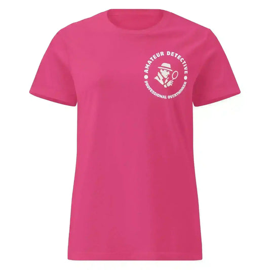 Amateur Detective Professional Overthinker - Fitted Tee - Cady Creations