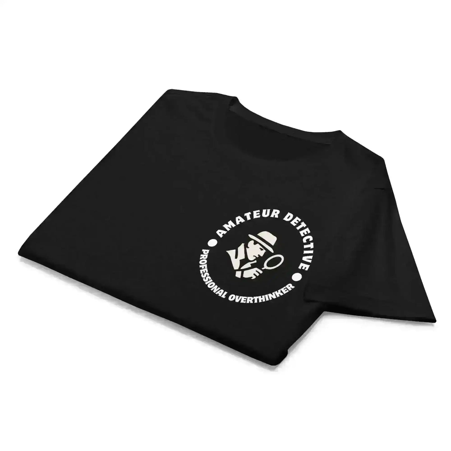 Amateur Detective Professional Overthinker True Crime Fitted Tee - Cady Creations