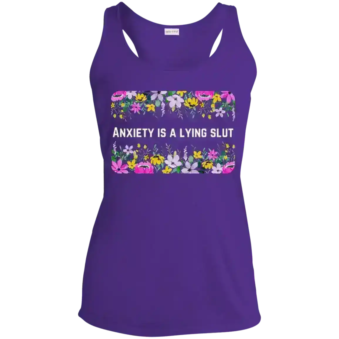 Anxiety Is A Lying Slut Mental Health Humor Racerback Tank - Cady Creations