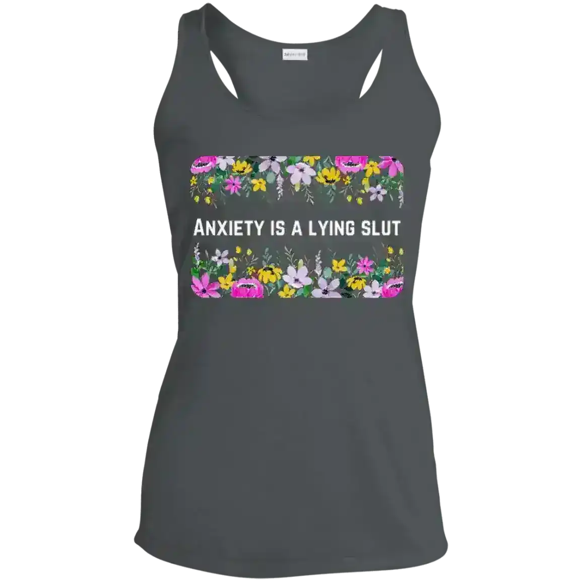 Anxiety Is A Lying Slut Mental Health Humor Racerback Tank - Cady Creations