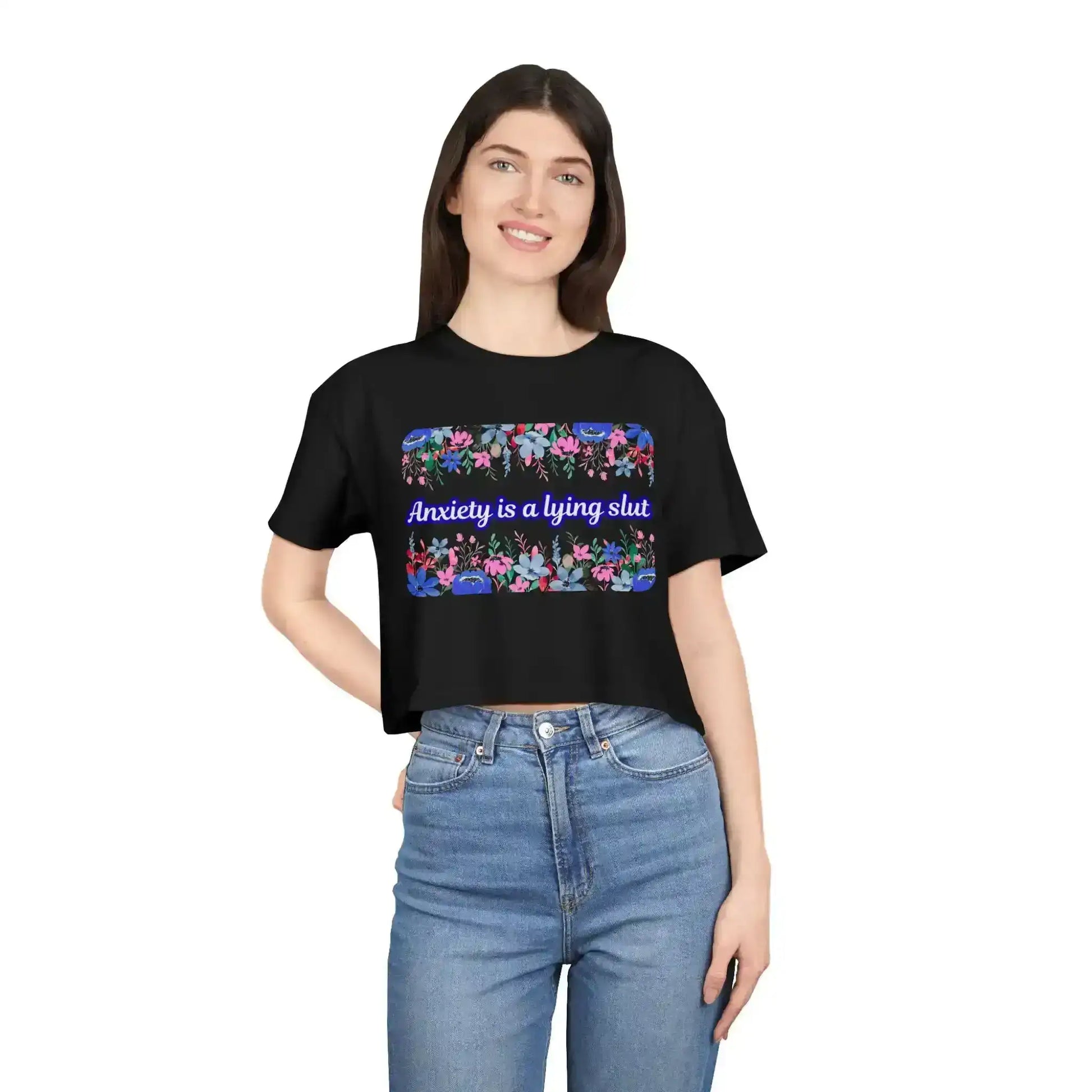 Anxiety is a Lying Slut - Crop Top - Cady Creations
