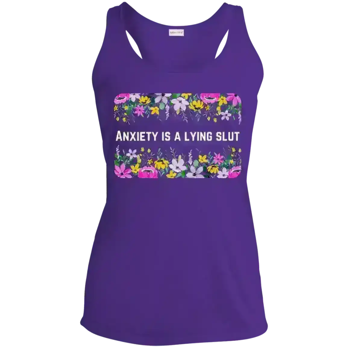 Anxiety is a Lying Slut - Racerback Tank - Cady Creations