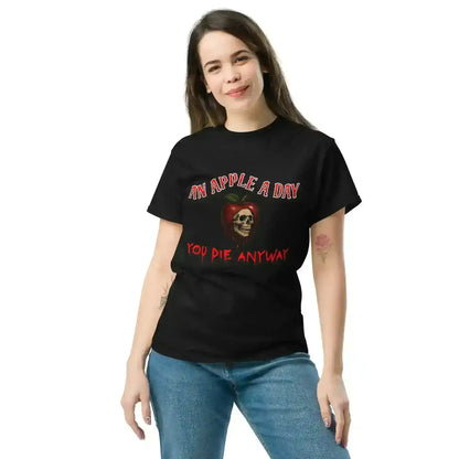 An Apple A Day You Die Anyway Unisex Tee - Dark Halloween Humor - Cady Creations
