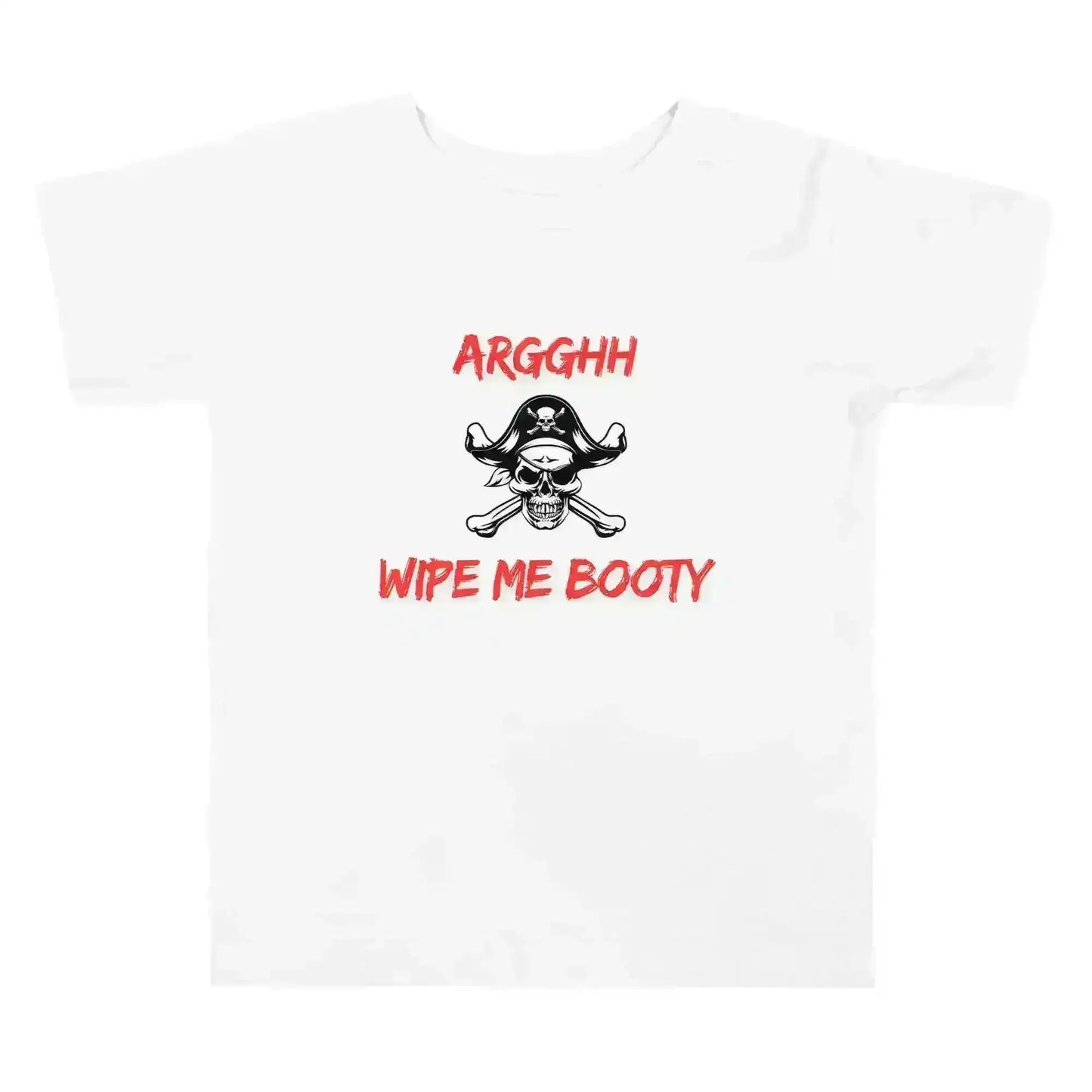 Arggh Wipe Me Booty - Toddler Tee - Cady Creations