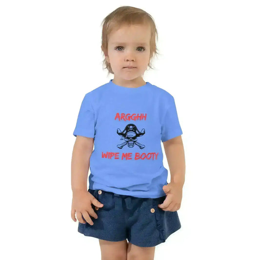 Arggh Wipe Me Booty - Toddler Tee - Cady Creations