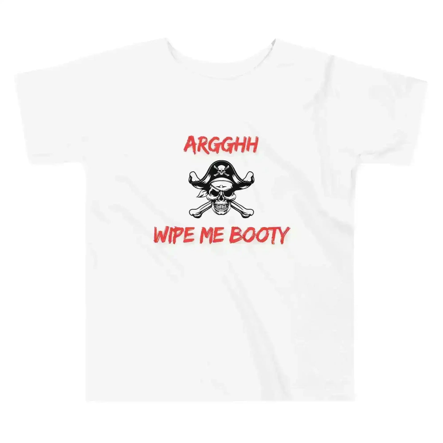 Arggh Wipe Me Booty - Toddler Tee - Cady Creations