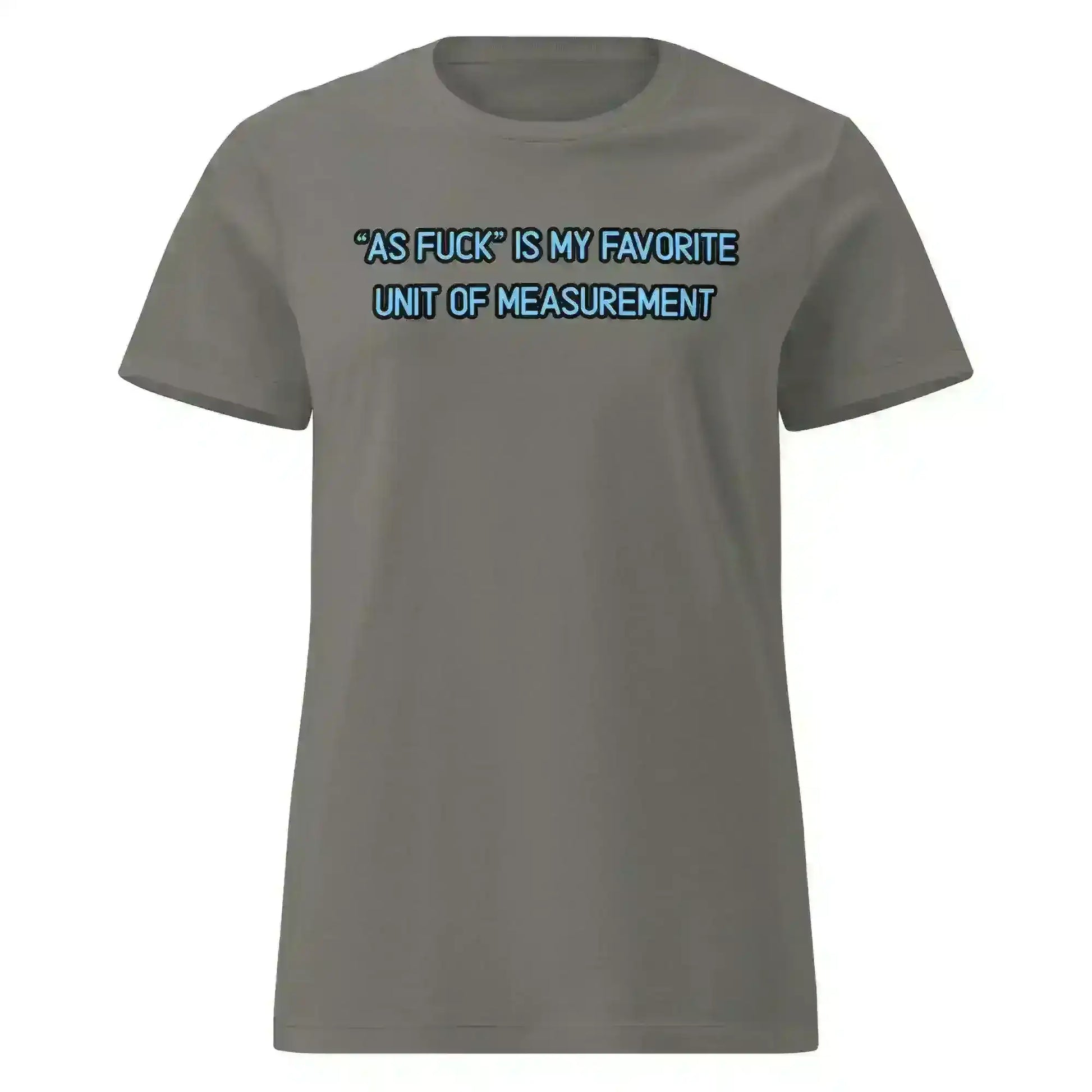 As Fuck Is My Favorite - Fitted Tee - Cady Creations