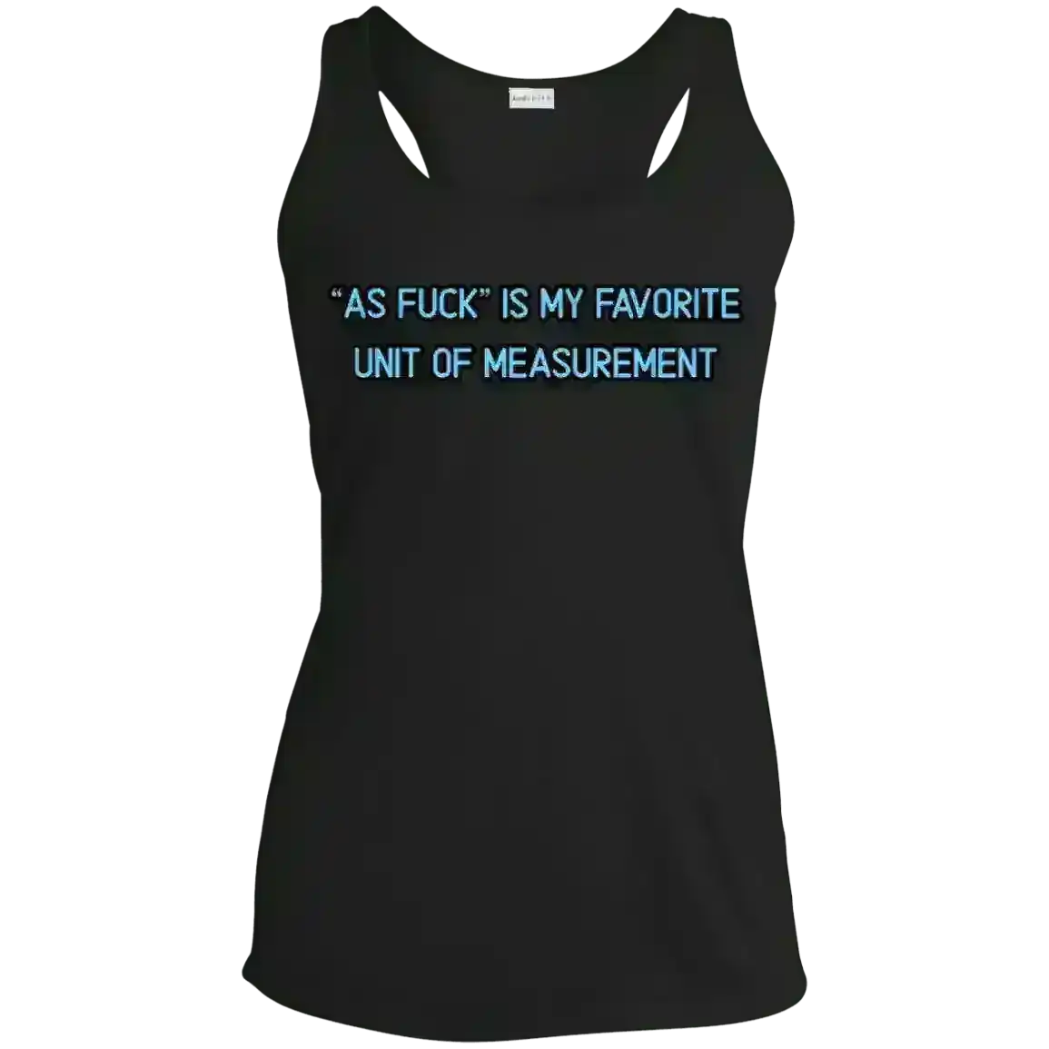 As Fuck Is My Favorite - Racerback Tank - Cady Creations