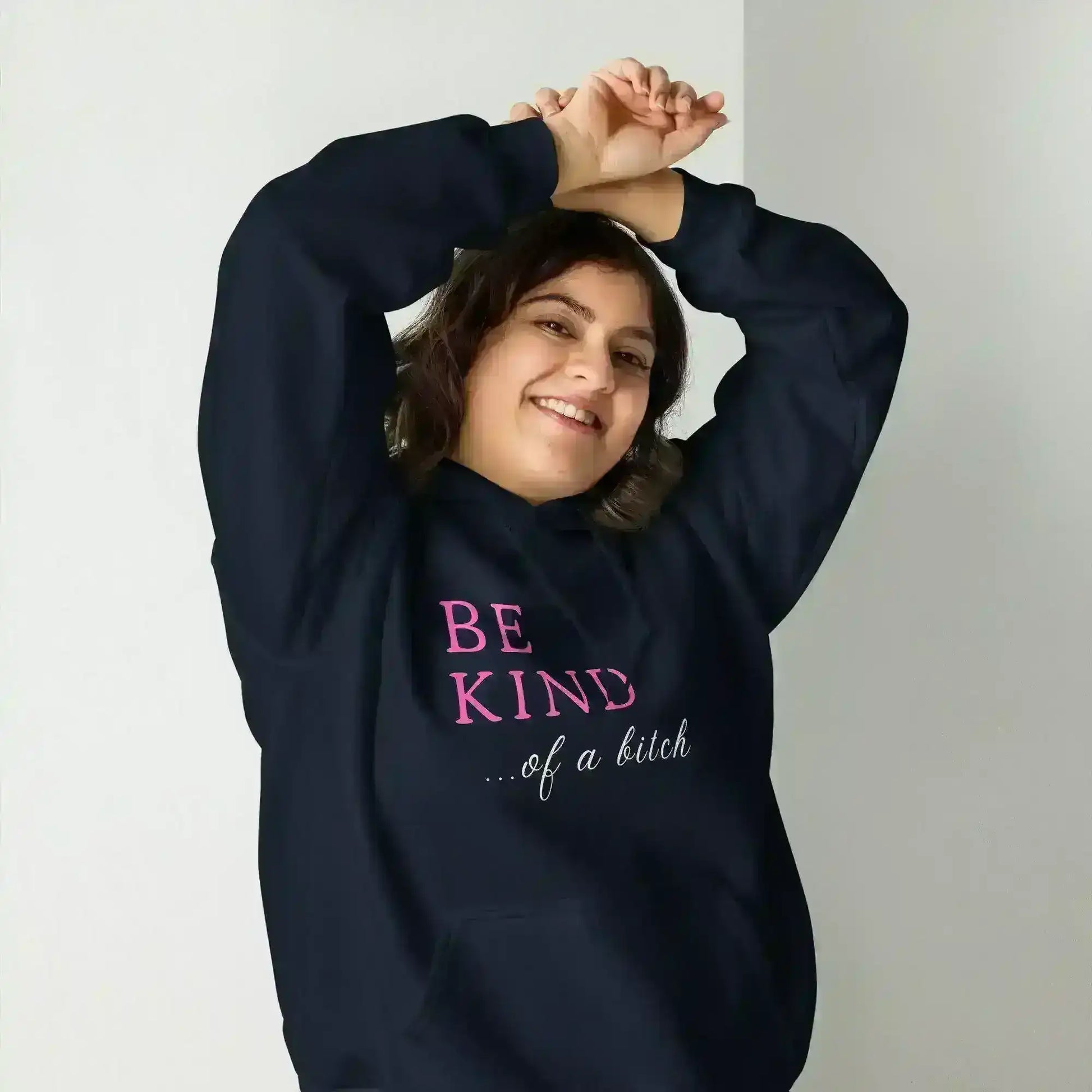 BE KIND of a bitch - Pullover Hoodie - Cady Creations