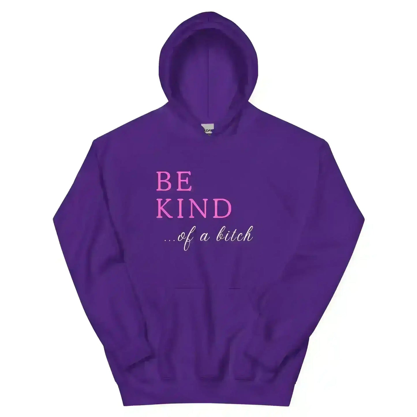 BE KIND of a bitch - Pullover Hoodie - Cady Creations