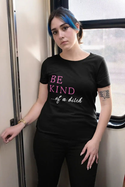  BE KIND of a bitch — Women's Curvy Tee - Cady Creations