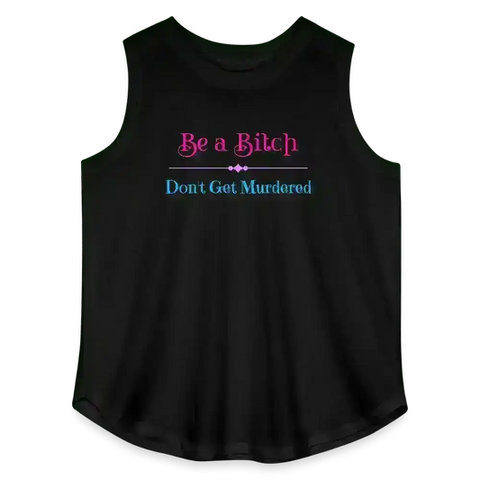 "Be A Bitch Don't Get Murdered" - True Crime Dark Humor Curvy Relaxed Tank - Cady Creations