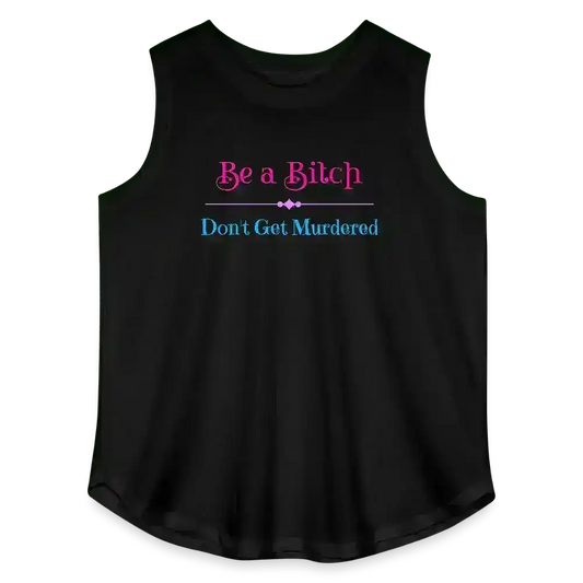 "Be A Bitch Don't Get Murdered" - True Crime Dark Humor Curvy Relaxed Tank - Cady Creations
