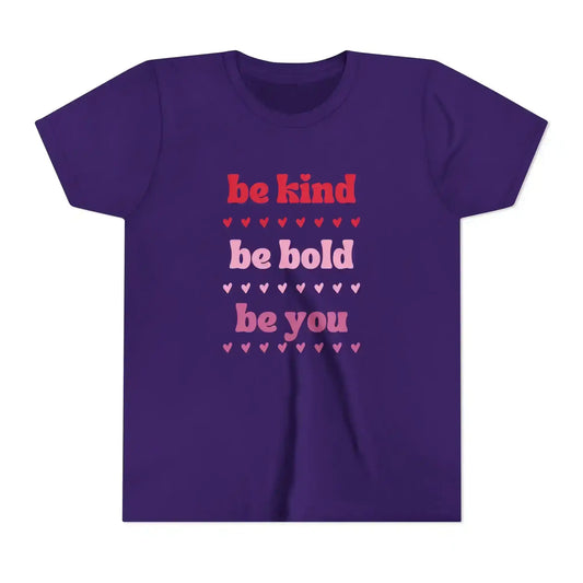  Be Kind Be Bold Be You - Youth Tee - Cady Creations