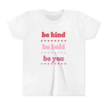  Be Kind Be Bold Be You - Youth Tee - Cady Creations