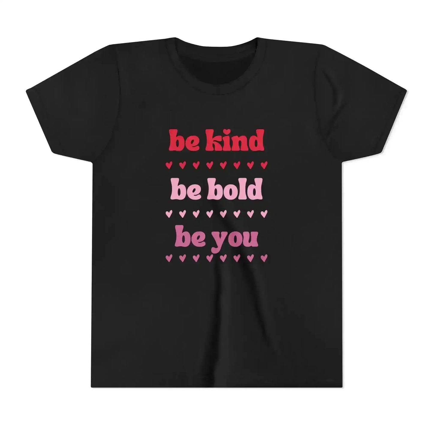  Be Kind Be Bold Be You - Youth Tee - Cady Creations