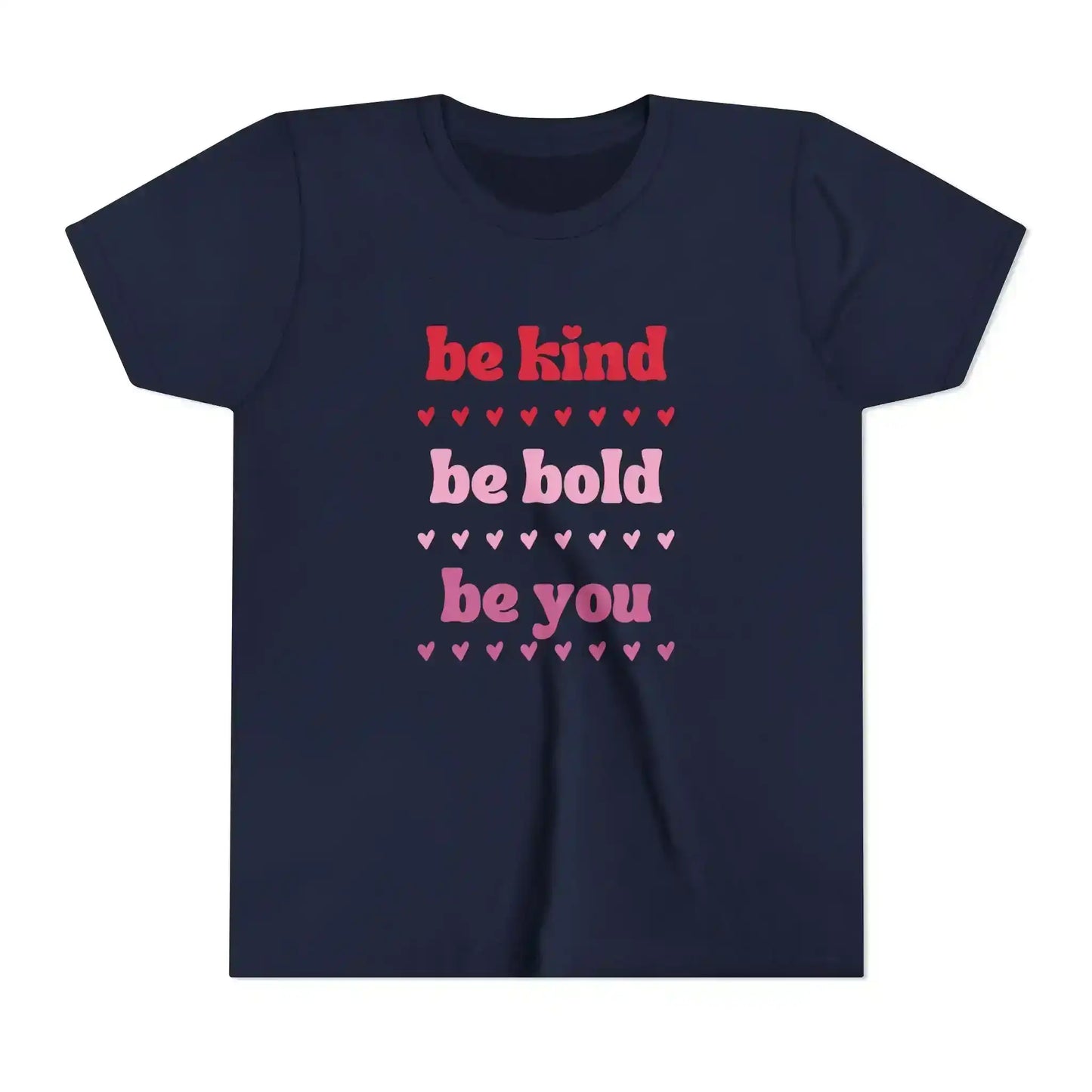  Be Kind Be Bold Be You - Youth Tee - Cady Creations