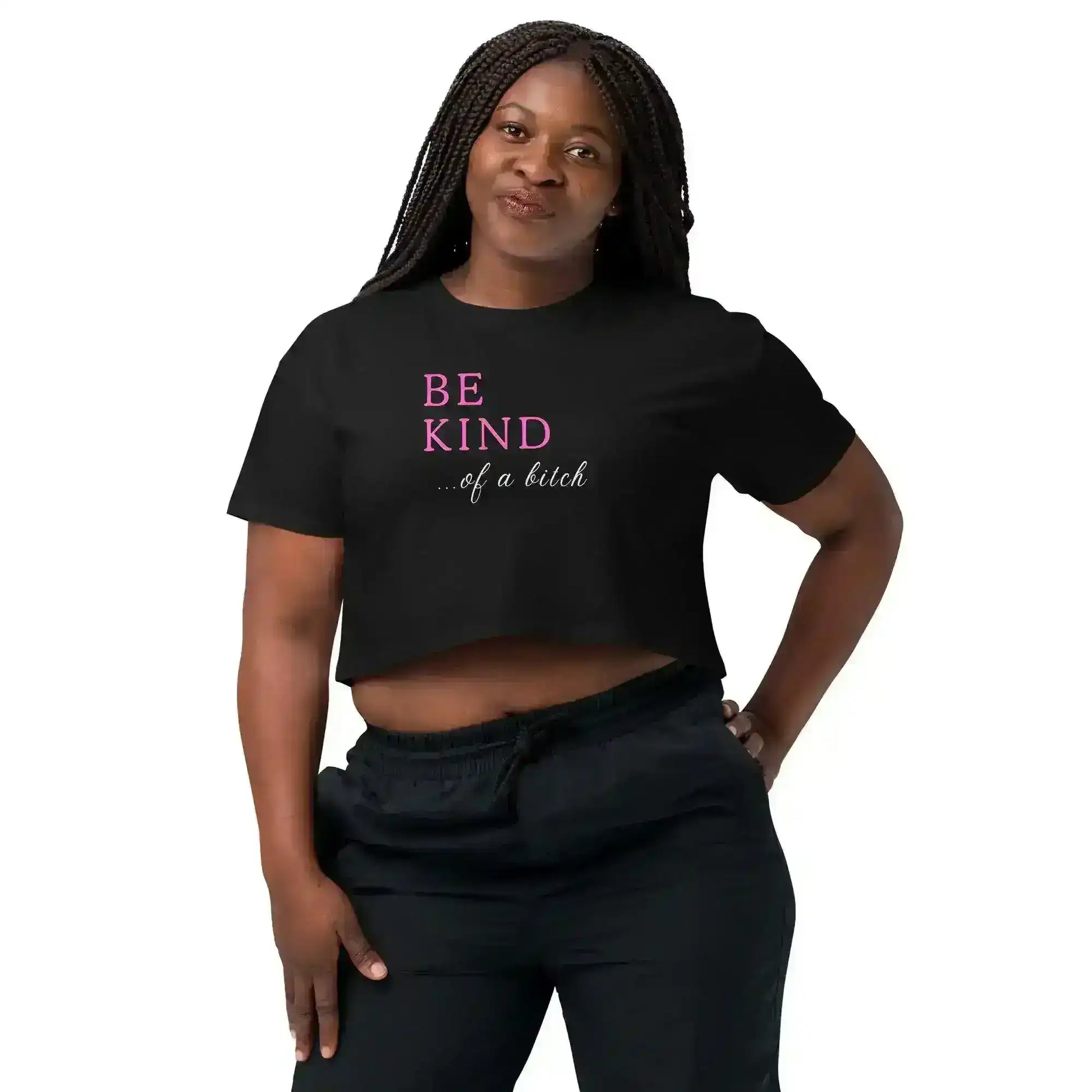Be Kind... Of A Bitch Cropped Graphic Tee - Cady Creations