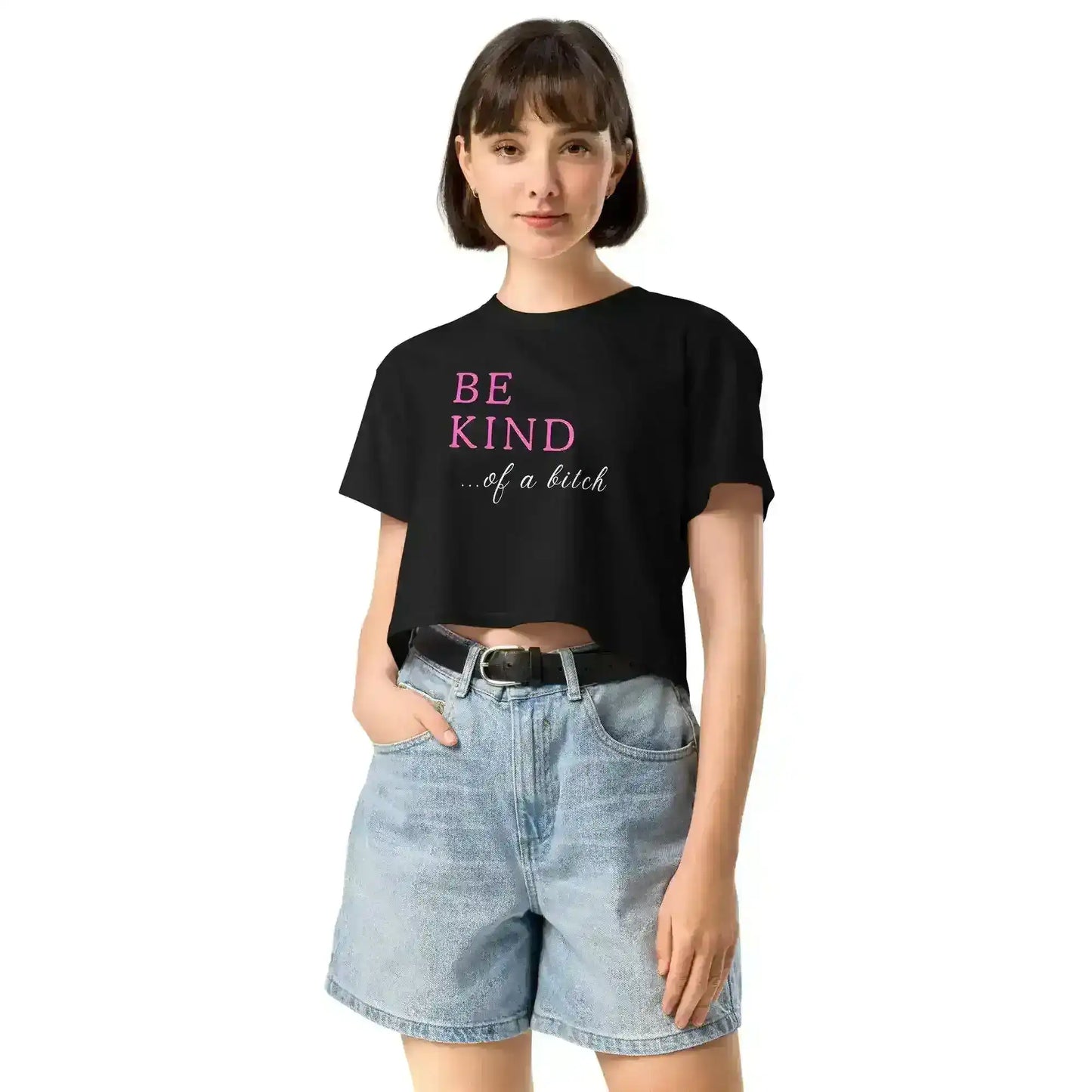 Be Kind... Of A Bitch Cropped Graphic Tee - Cady Creations