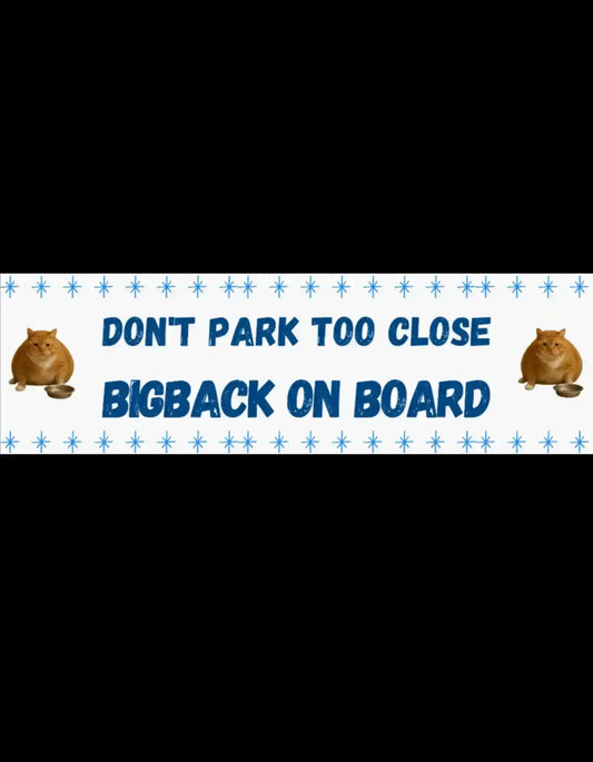  Bigback On Board - Bumper Sticker - Cady Creations