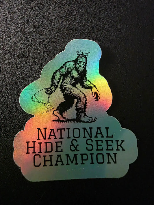  Bigfoot National Hide & Seek Champion - Premium Vinyl Sticker - Cady Creations