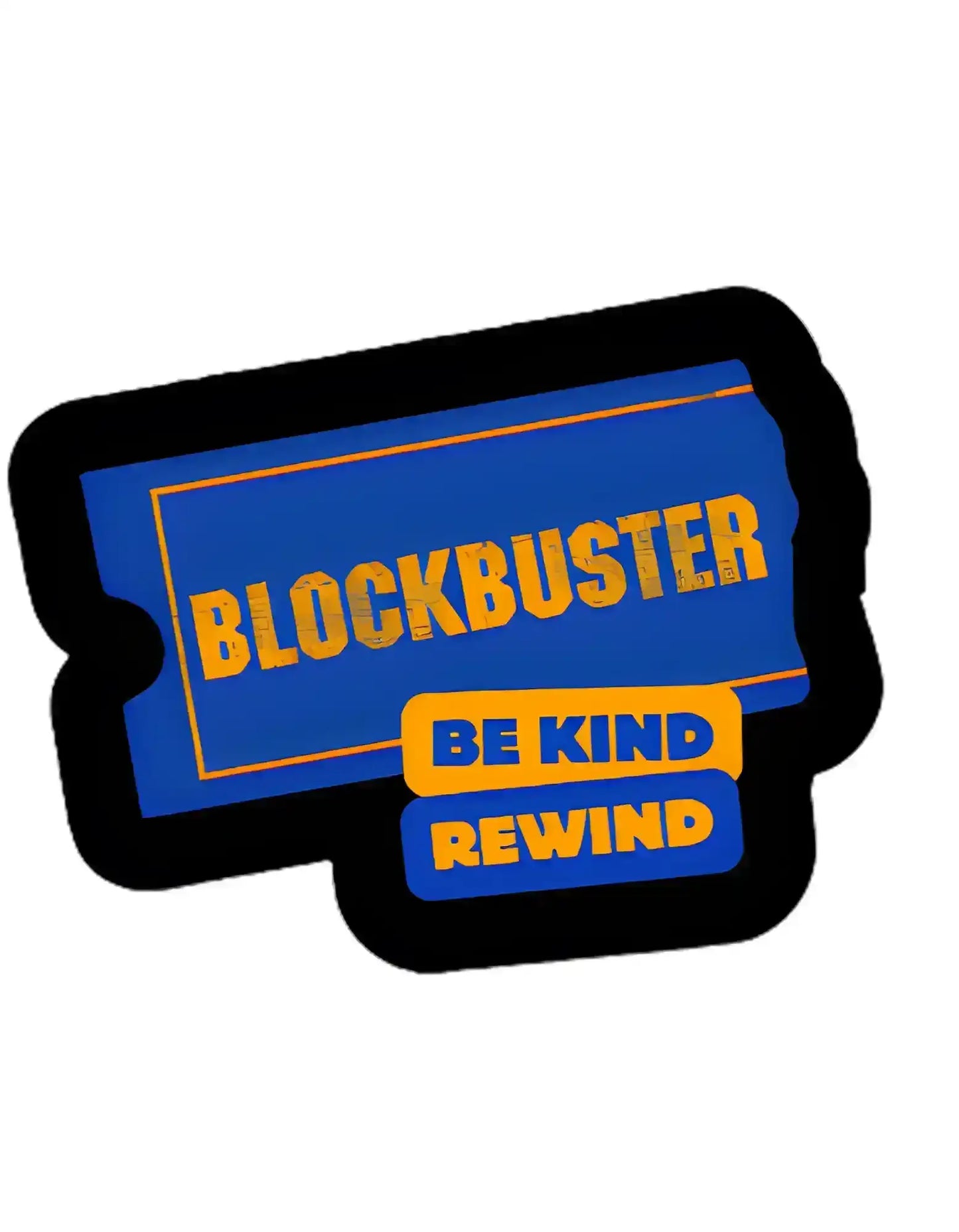  Blockbuster Be Kind Rewind - Premium Vinyl Sticker - Cady Creations