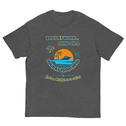 Body At Work Mind On A Holiday From Real Cruise Andrew McMahon Inspired Unisex Tee - Cady Creations