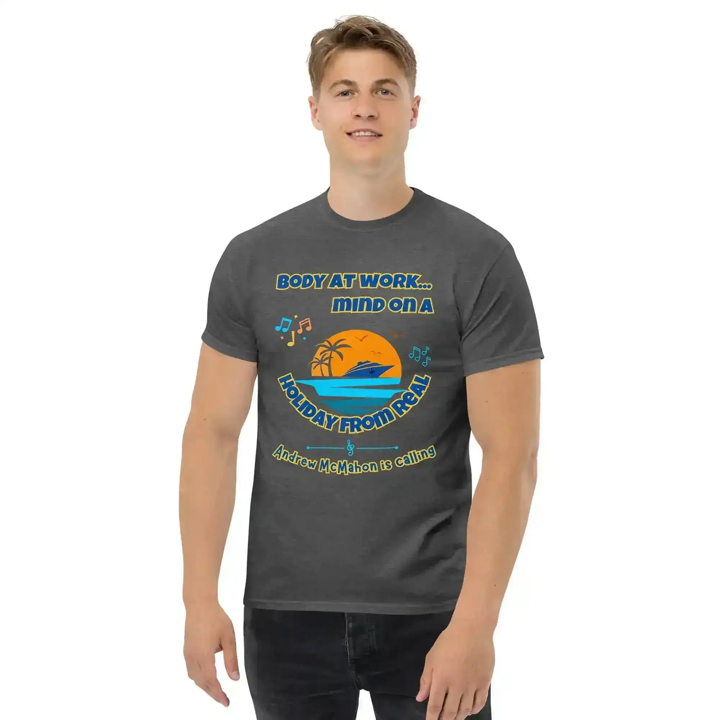 Body At Work Mind On A Holiday From Real Cruise Andrew McMahon Inspired Unisex Tee - Cady Creations