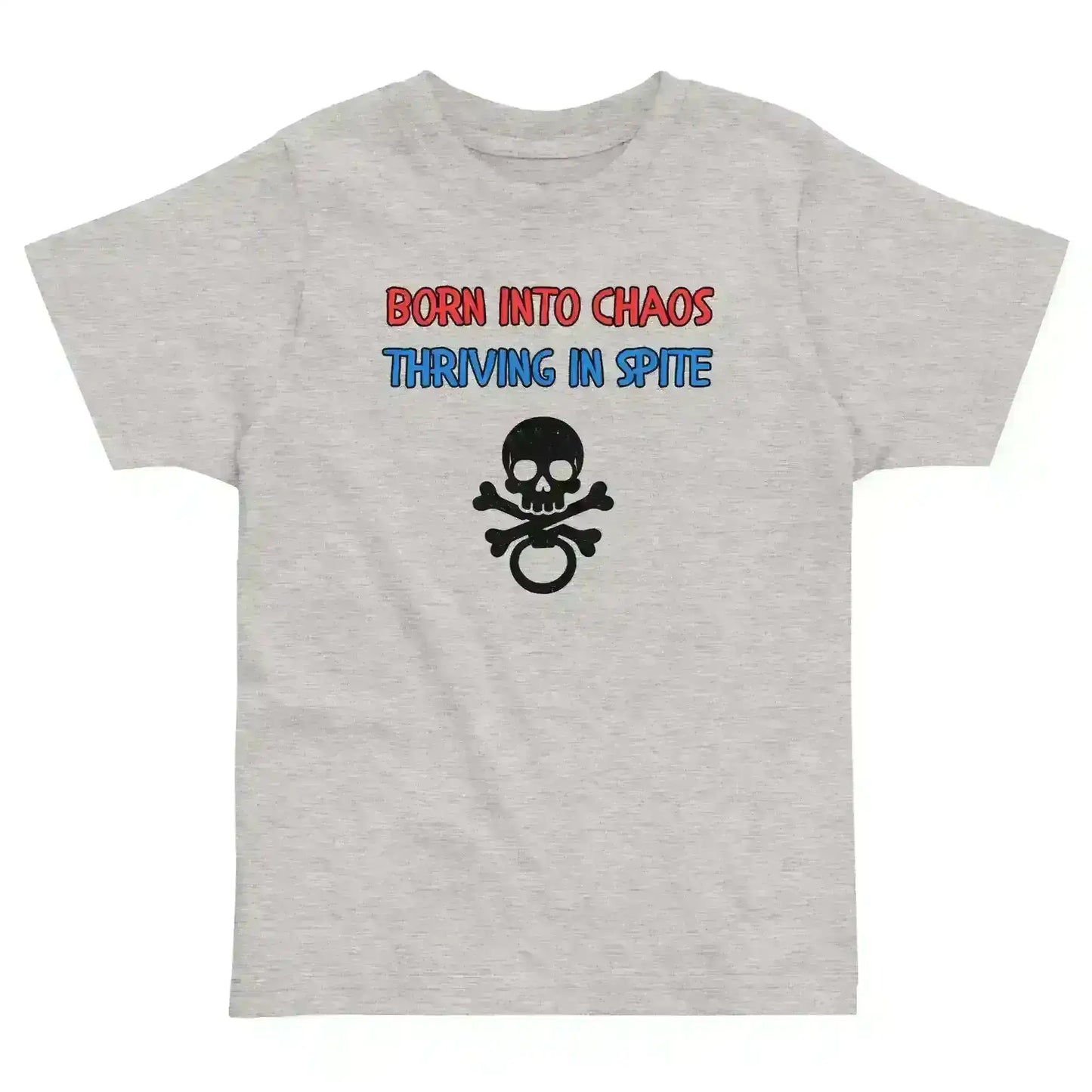 Born Into Chaos Thriving In Spite - Toddler Tee - Cady Creations