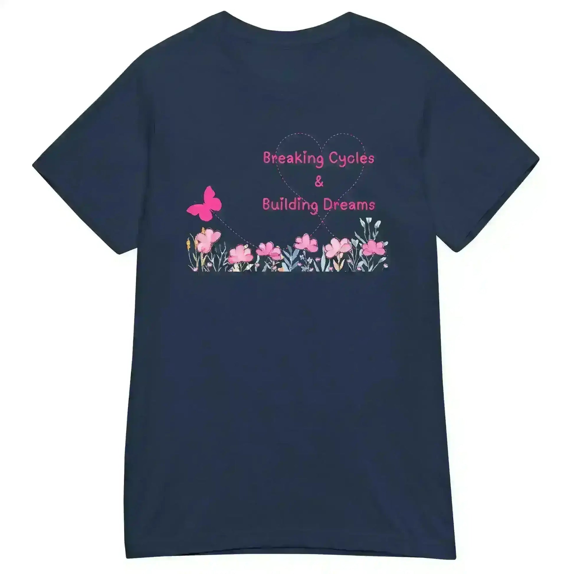 Breaking Cycles & Building Dreams - Fitted Tee - Cady Creations