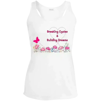 Breaking Cycles & Building Dreams - Racerback Tank - Cady Creations