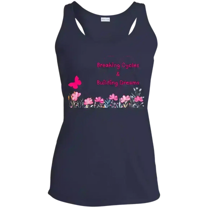 Breaking Cycles & Building Dreams - Racerback Tank - Cady Creations