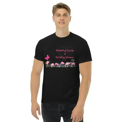 Breaking Cycles & Building Dreams - Unisex Tee - Cady Creations