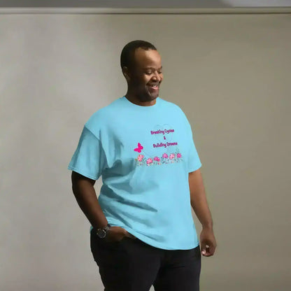 Breaking Cycles & Building Dreams - Unisex Tee - Cady Creations