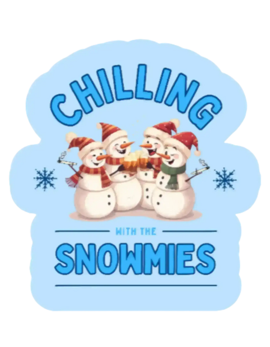  Chilling With The Snowmies - Premium Vinyl Sticker - Cady Creations