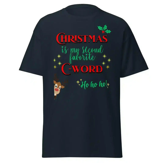 Christmas Is My Second Favorite C-Word Unisex Tee - Cady Creations